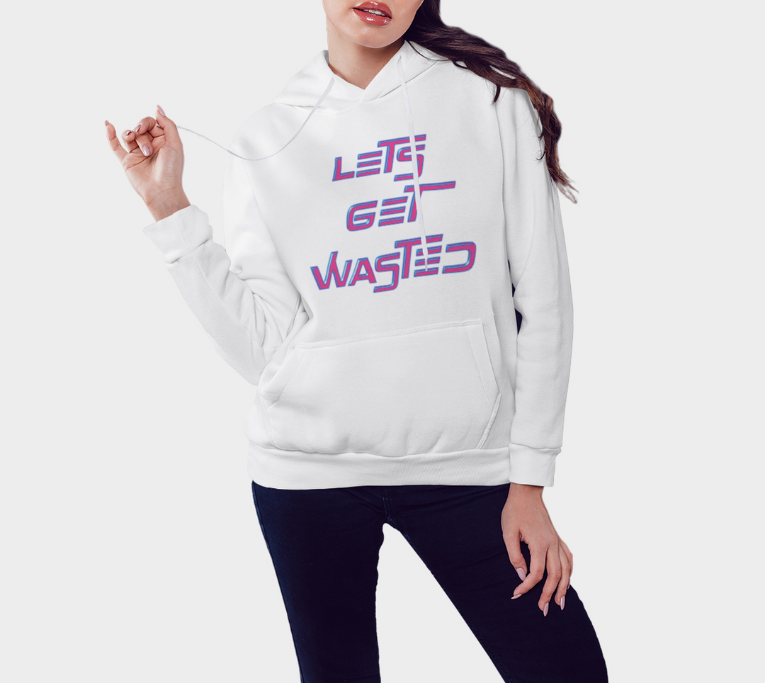 LETS GET WASTED | PULLOVER HOODIE | IMRAN